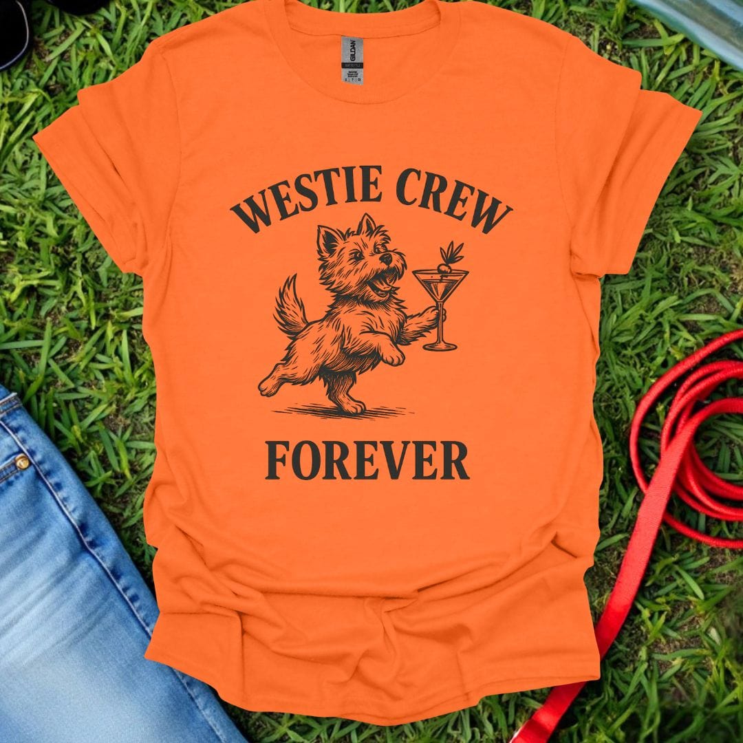 Westie Crew Forever T-Shirt