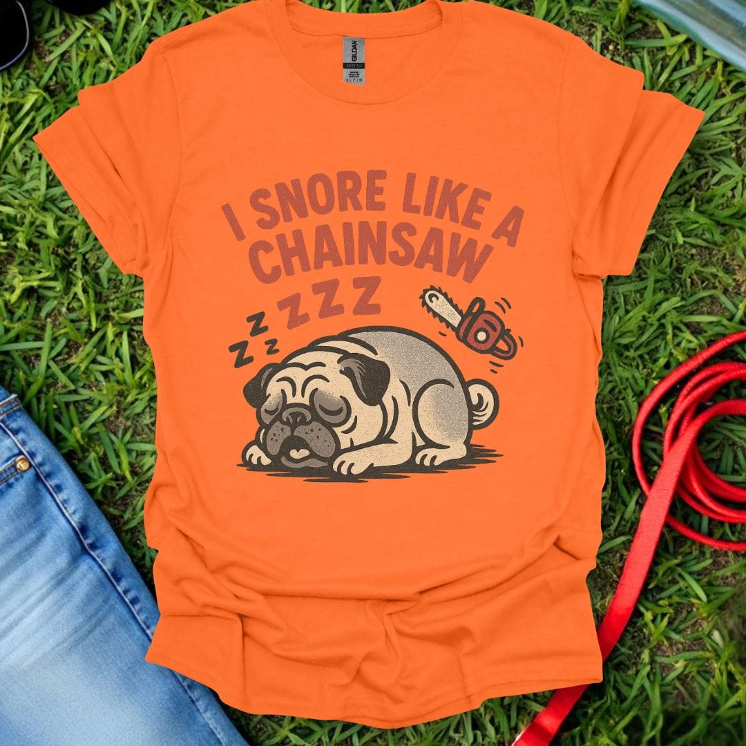 Pug Chainsaw T-Shirt