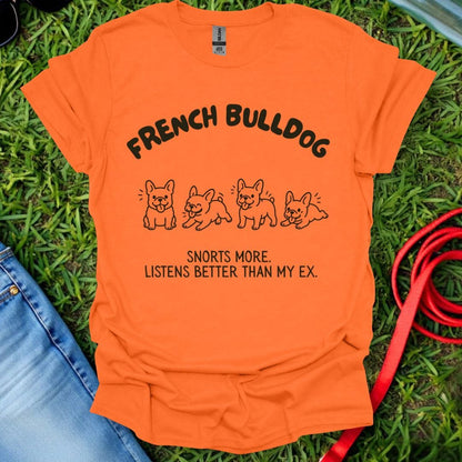 Snorts More French Bulldog T-Shirt