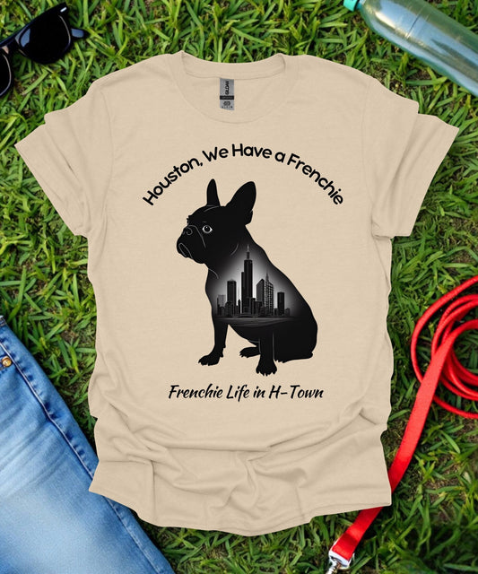 Frenchie in Houston T-Shirt