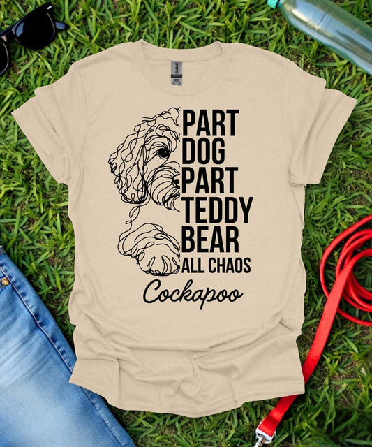 Part Dog Part Teddy Bear Cockapoo T-Shirt