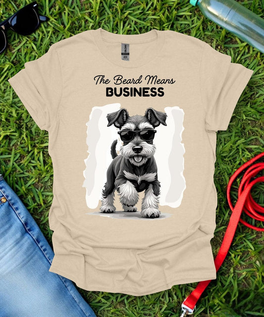 The Beard Means Business Schnauzer T-Shirt