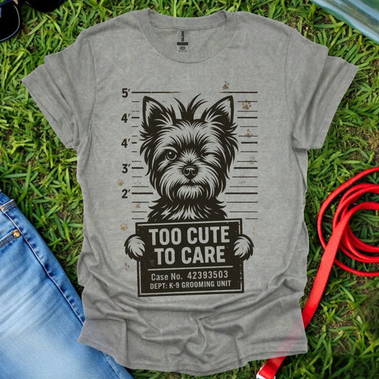 Too Cute Yorkie T-Shirt