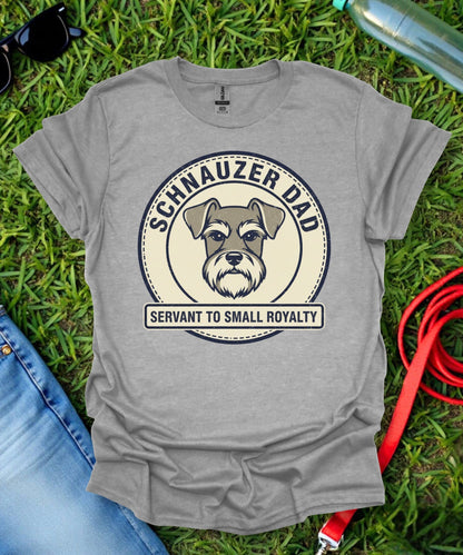 Schnauzer Dad Servant T-Shirt