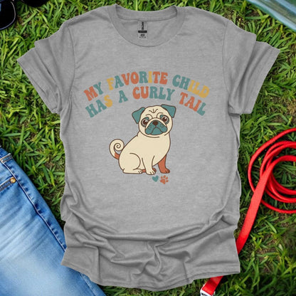 Pug Favorite Child T-Shirt
