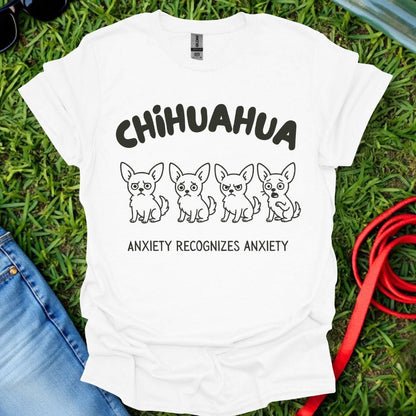 Chihuahua Anxiety T-Shirt