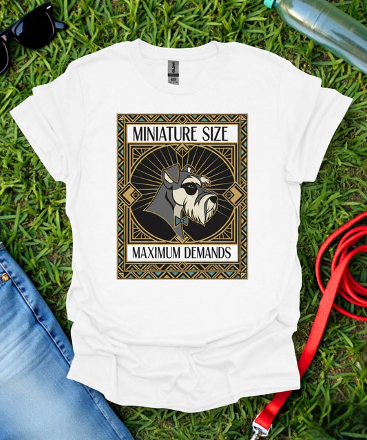 Schnauzer Demands T-Shirt