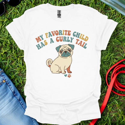 Pug Favorite Child T-Shirt