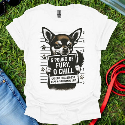 Chihuahua Fury T-Shirt