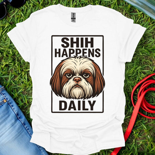 Shih Happens Daily T-Shirt