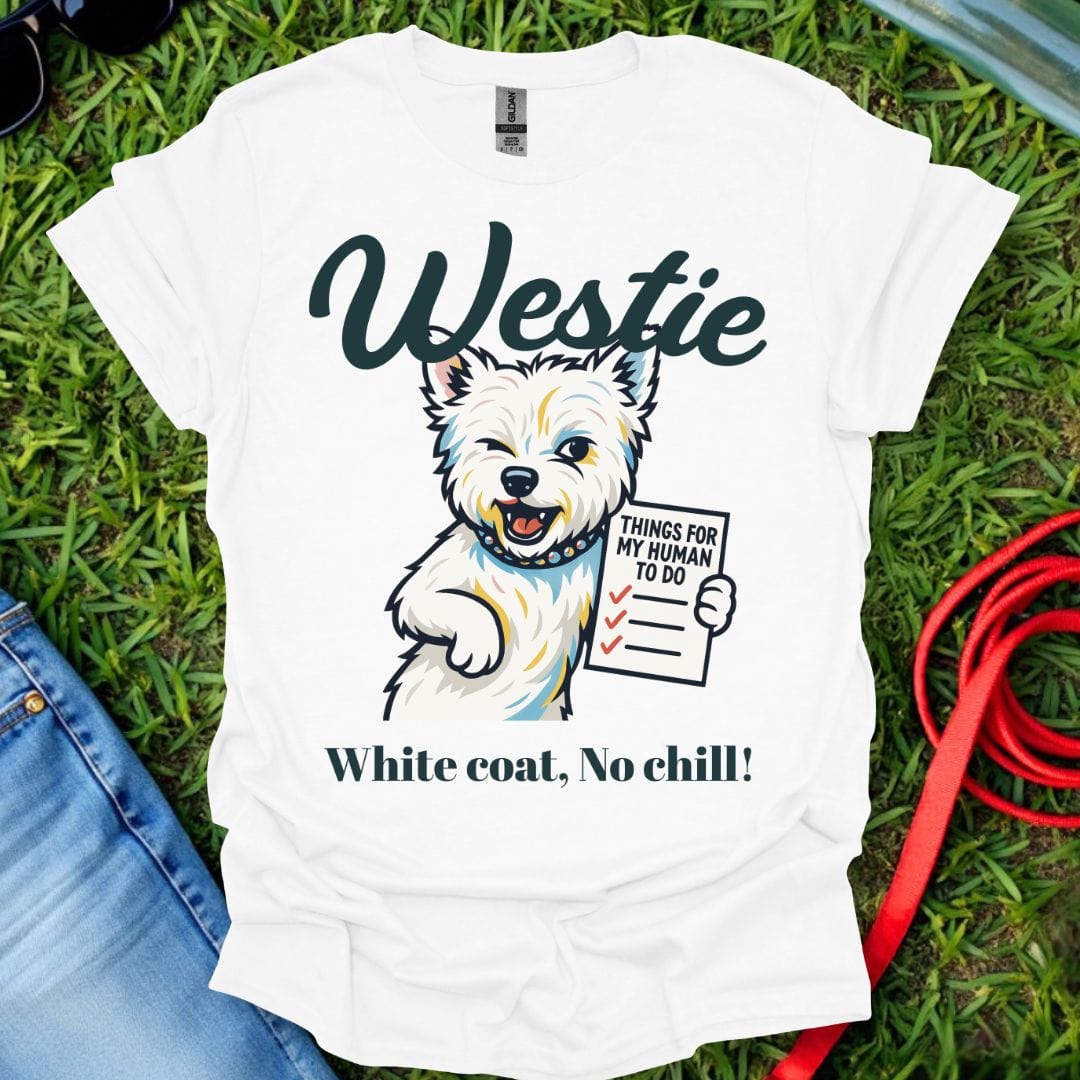 No Chill Westie T-Shirt