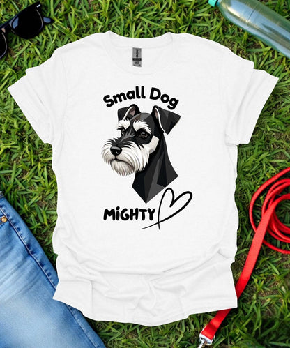 Small Dog Mighty Heart Schnauzer T-Shirt