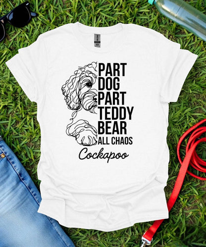 Part Dog Part Teddy Bear Cockapoo T-Shirt