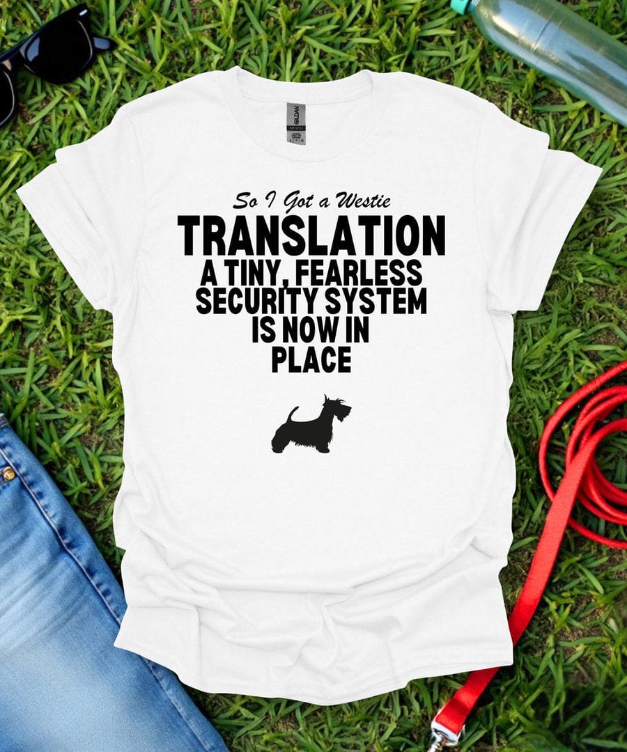 So I Got a Westie T-Shirt