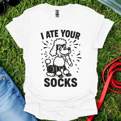 Poodle Ate Socks T-Shirt
