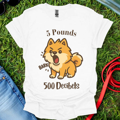 Pomeranian Decibels T-Shirt