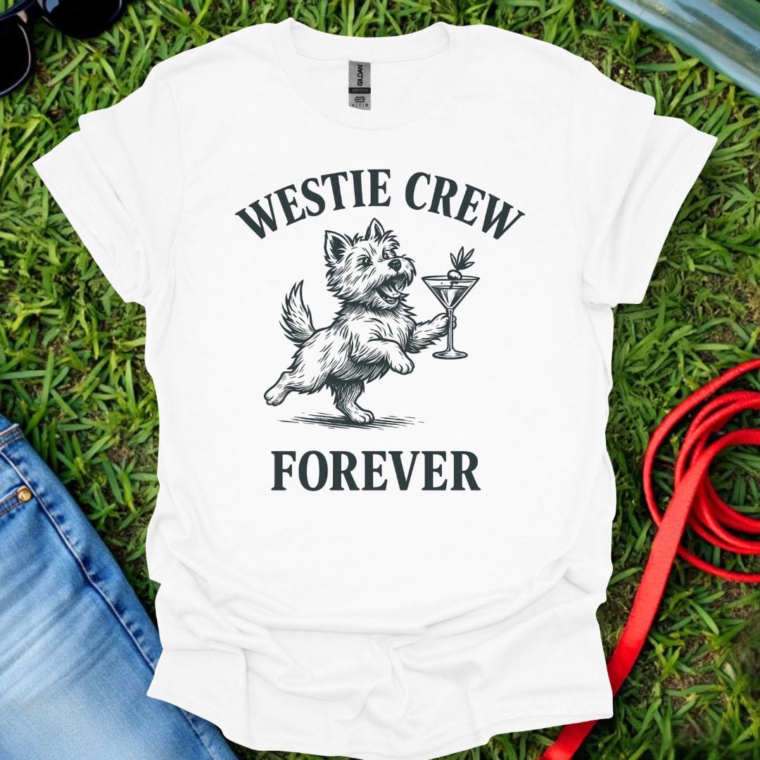 Westie Crew Forever T-Shirt
