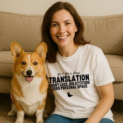 So I Got a Corgi T-Shirt