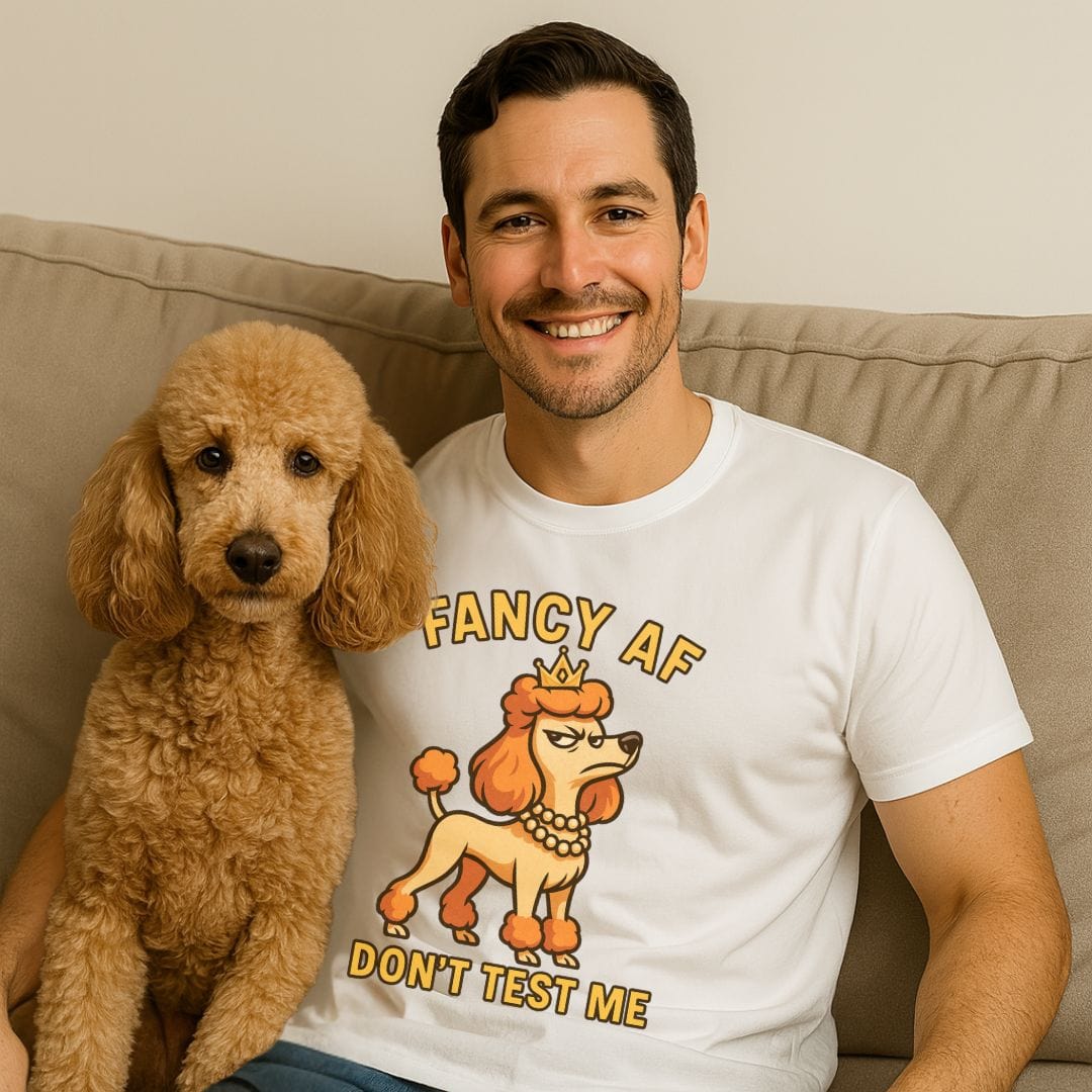 Fancy AF Poodle T-Shirt