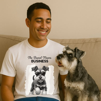 The Beard Means Business Schnauzer T-Shirt